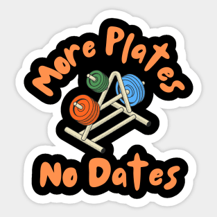 More Plates Means No Dates Sticker